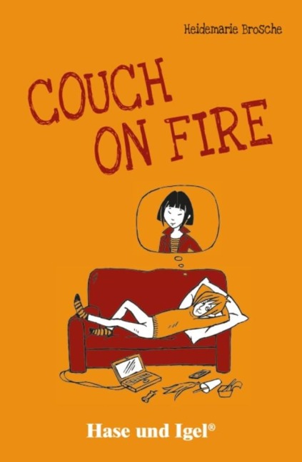 Couch on Fire. Schulausgabe - Heidemarie Brosche
