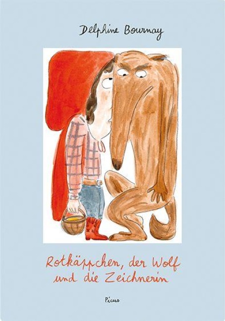Rotkäppchen, der Wolf und die Zeichnerin - Delphine Bournay