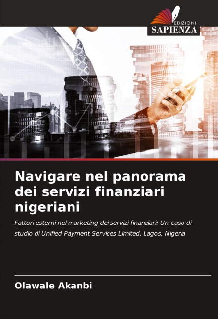 Navigare nel panorama dei servizi finanziari nigeriani - Olawale Akanbi