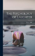 Cover-Bild zum Titel 'The Psychology of Laughter' von 'Sidis Boris'