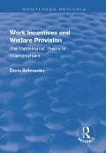 Cover-Bild zum Titel 'Work Incentives and Welfare Provision' von 'Doris Schroeder'