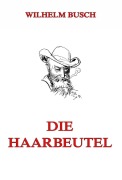 Cover-Bild zum Titel 'Die Haarbeutel' von 'Wilhelm Busch'
