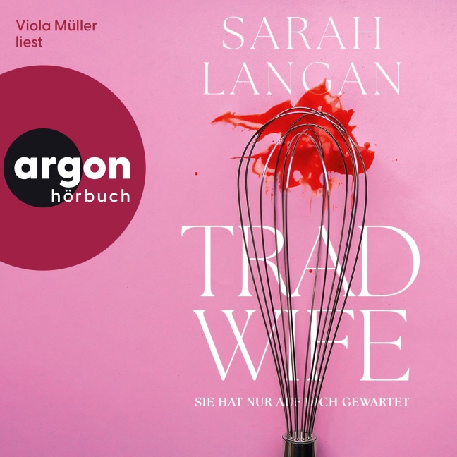 Trad Wife - Sarah Langan
