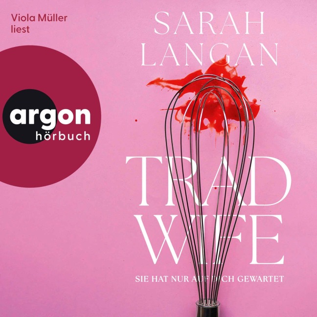 Trad Wife - Sarah Langan