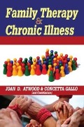 Cover-Bild zum Titel 'Family Therapy and Chronic Illness' von 'Joan Atwood'