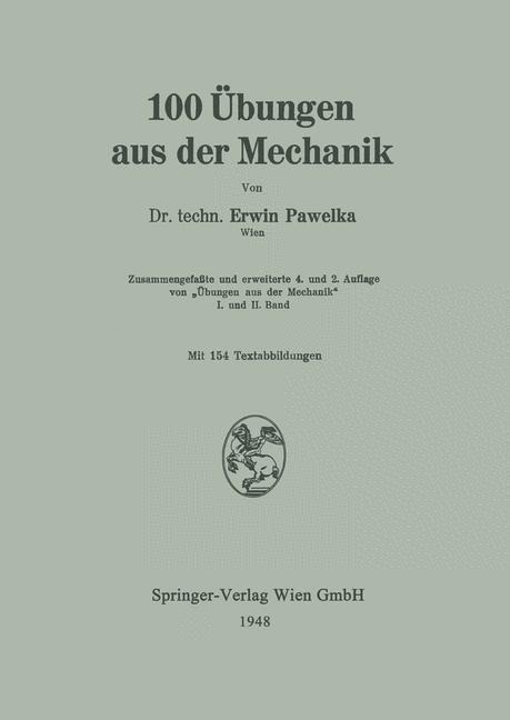 100 Übungen aus der Mechanik - Erwin Pawelka