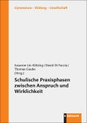 Cover-Bild zum Titel 'Schulische Praxisphasen zwischen Anspruch und Wirklichkeit' von ''