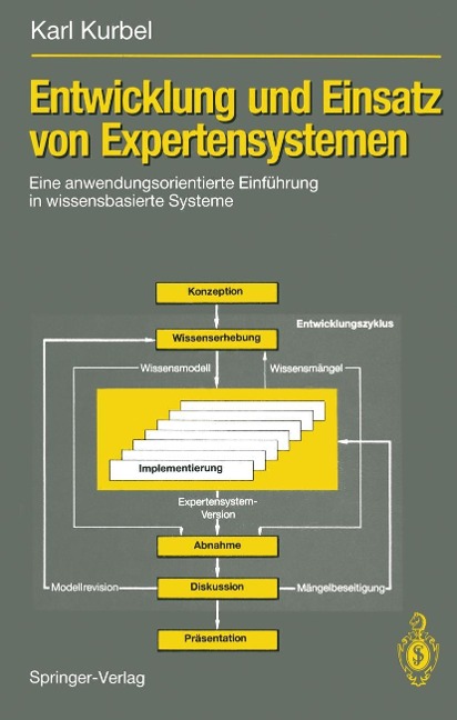 Entwicklung und Einsatz von Expertensystemen - Karl Kurbel