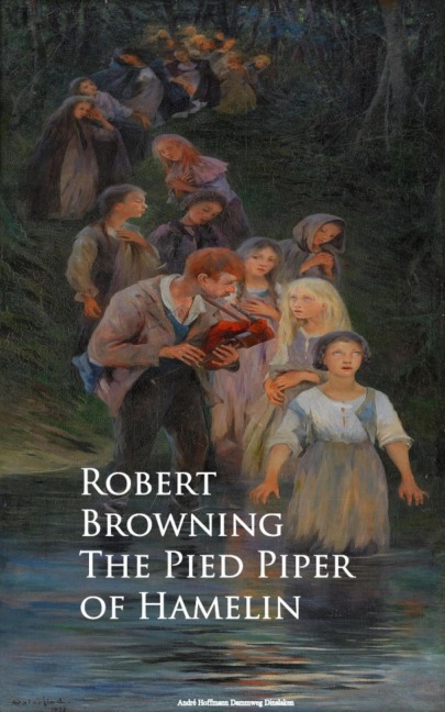The Pied Piper of Hamelin - Robert Browning
