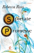 Cover-Bild zum Titel 'Spietate promesse' von 'Rebecca Ross'