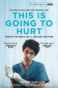 Cover-Bild zum Titel 'This is Going to Hurt' von 'Adam Kay'