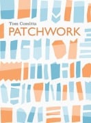 Cover-Bild zum Titel 'Patchwork' von 'Tom Comitta'