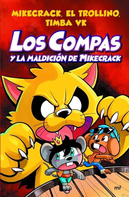 Compas 4. Los Compas Y La Maldición de Mikecrack / Compas 4. Los Compas and the Curse of Mikecrack - Mikecrack Mikecrack, El Trollino El Trollino, Timba Vk Timba Vk