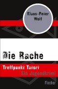 Cover-Bild zum Titel 'Die Rache' von 'Klaus-Peter Wolf'