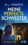 Cover-Bild zum Titel 'Meine perfekte Schwester' von 'N. L. Hinkens'