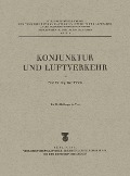 Cover-Bild zum Titel 'Konjunktur und Luftverkehr' von 'Carl Pirath'