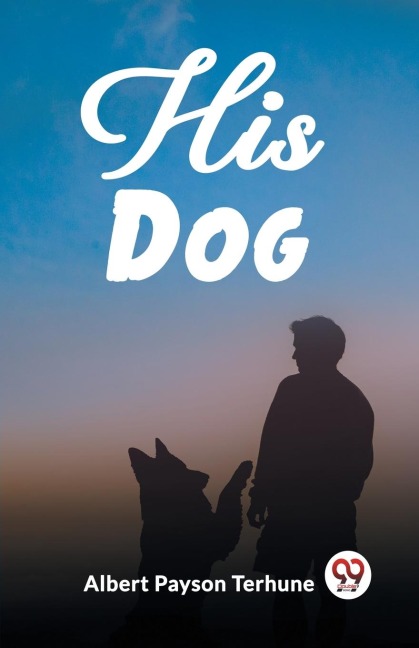 His Dog - Albert Payson Terhune