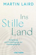 Cover-Bild zum Titel 'Ins Stille Land' von 'Martin Laird'