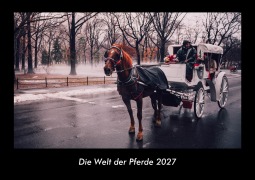Cover-Bild zum Titel 'Die Welt der Pferde 2027 Fotokalender DIN A3' von 'Tobias Becker'