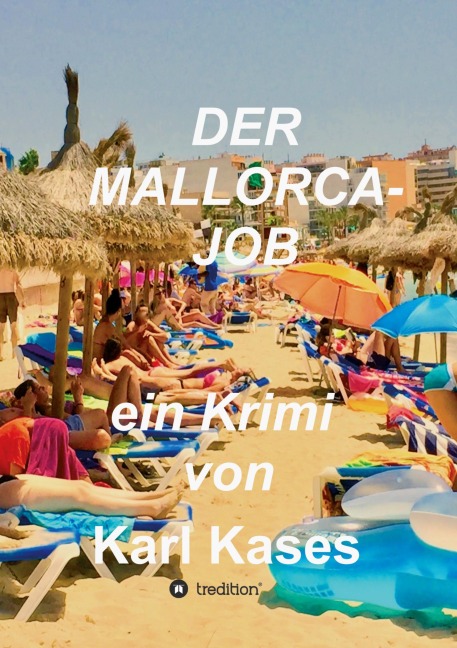 Der Mallorca-Job - Karl Kases