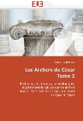 Cover-Bild zum Titel 'Les Archers de César Tome 2' von 'Guillaume Renoux'