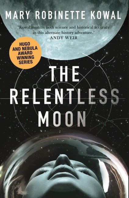The Relentless Moon - Mary Robinette Kowal