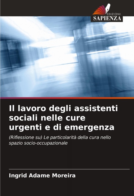 Il lavoro degli assistenti sociali nelle cure urgenti e di emergenza - Ingrid Adame Moreira