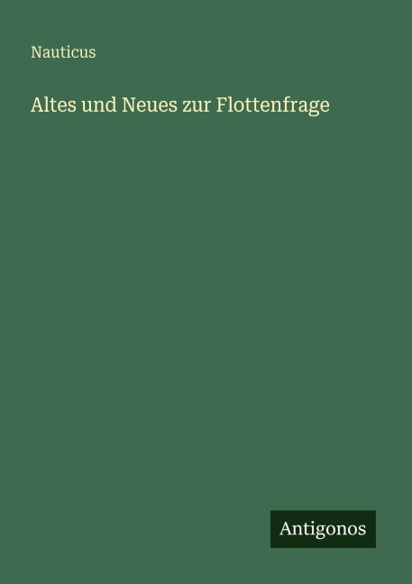 Altes und Neues zur Flottenfrage - Nauticus