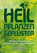Cover-Bild zum Titel 'Heilpflanzengeflüster' von 'Ina Kollmorgen, Marga Schindler, Dagmar Willkowei'