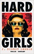 Hard Girls - J. Robert Lennon