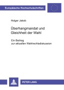 Cover-Bild zum Titel 'Überhangmandat und Gleichheit der Wahl' von 'Holger Jakob'