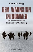 Cover-Bild zum Titel 'Dem Wahnsinn entkommen' von 'Klaus G. Förg'