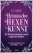 Heimische Hexenkunst - Claire