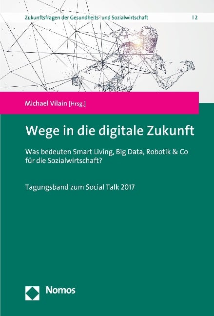 Wege in die digitale Zukunft - 