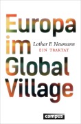 Cover-Bild zum Titel 'Europa im Global Village' von 'Lothar F. Neumann'