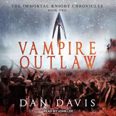 Vampire Outlaw Lib/E - Dan Davis