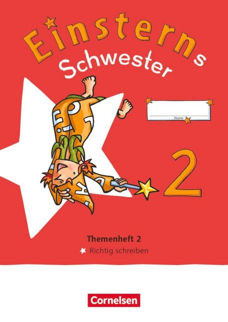 Einsterns Schwester - Sprache und Lesen 2. Schuljahr. Themenheft 2 - Verbrauchsmaterial - Daniela Dreier-Kuzuhara, Alexandra Schwaighofer, Katrin Pfeifer