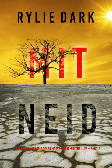 Mit Neid (Ein spannungsgeladener Maeve-Sharp-FBI Thriller - Band 2) - Rylie Dark