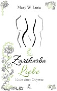 Cover-Bild zum Titel 'Zartherbe Liebe' von 'Mary W. Luca'