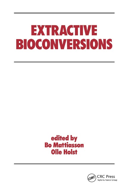Extractive Bioconversions - B. Mattiasson