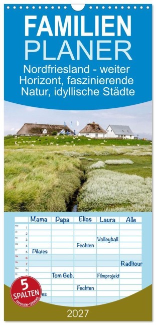 Familienplaner 2027 - Nordfriesland - weiter Horizont, faszinierende Natur, idyllische Städte mit 5 Spalten (Wandkalender, 21 x 45 cm) CALVENDO - Ralph Kerpa