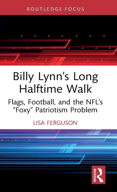 Billy Lynn's Long Halftime Walk - Lisa Ferguson