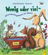 Cover-Bild zum Titel 'Wenig oder viel - geschwind gelernt im Spiel' von 'Ulrike Motschiunig'