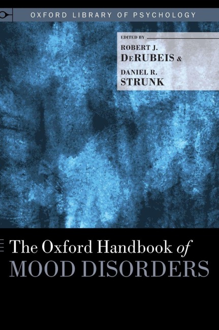 Oxford Handbook of Mood Disorders - Robert J Derubeis