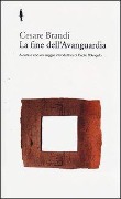 Cover-Bild zum Titel 'La fine dell'avanguardia' von 'Cesare Brandi'