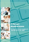 Cover-Bild zum Titel 'Internet Basiswissen - Internet Explorer 8 und Windows Live Mail' von 'Inge Baumeister'