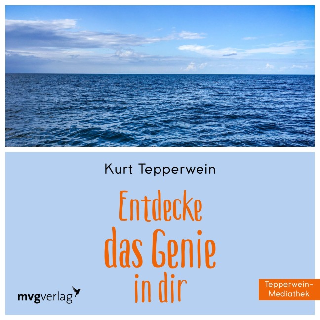 Entdecke das Genie in Dir - Kurt Tepperwein