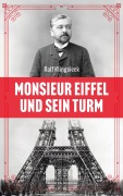 Cover-Bild zum Titel 'Monsieur Eiffel und sein Turm' von 'Ralf Klingsieck'