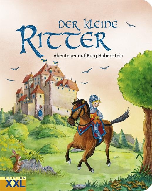 Der kleine Ritter- Abenteuer auf Burg Hohenstein -
