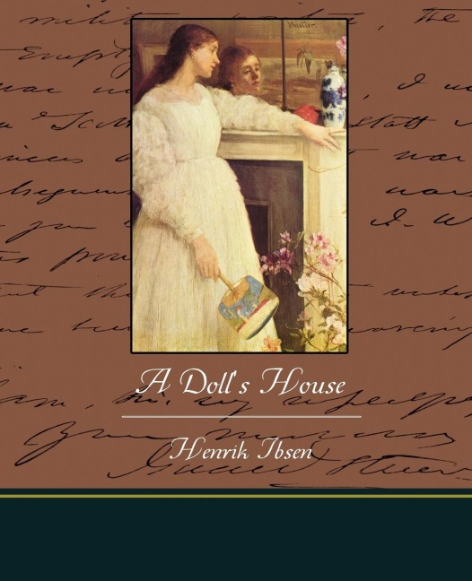 A Doll's House - Henrik Johan Ibsen